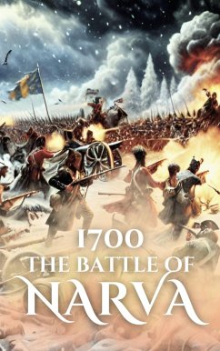 1700: The Battle of Narva (Epic Battles of History) (eBook, ePUB) - Holland, Anthony