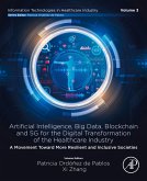Artificial intelligence, Big data, blockchain and 5G for the digital transformation of the healthcare industry (eBook, ePUB)