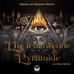 Die leuchtende Pyramide (MP3-Download) - Machen, Arthur