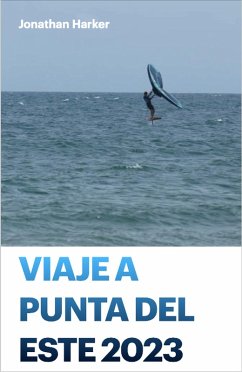 Guía de Punta del Este (eBook, ePUB) - Harker, Jonathan B.