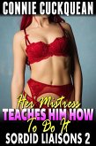 Her Mistress Teaches Him How To Do It : Sordid Liaisons 2 (BDSM Age Gap Voyeur Humiliation Breeding Erotica) (eBook, ePUB) Her Mistress Teaches Him How To Do It : Sordid Liaisons 2 (BDSM Age Gap Voyeur Humiliation Breeding Erotica) (eBook, ePUB)