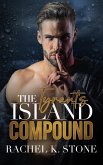 The Tyrants Island Compound (Secrets - An Enemies to Lovers Adult Romance Series, #3) (eBook, ePUB)