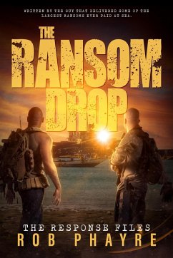 The Ransom Drop (The Response Files, #1) (eBook, ePUB) - Phayre, Rob