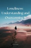 Loneliness : Understanding And Overcoming It (eBook, ePUB)