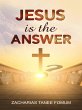 Jesus is the Answer! (God Loves You,... - Bild 1