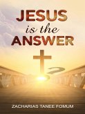 Jesus is the Answer! (God Loves You, #6) (eBook, ePUB)