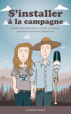 Cover S'installer à la campagne - Mode d'emploi pour choisir sa place, prendre racine et s'épanouir (eBook, ePUB)