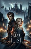 The Silent Heist (Shadowed Bonds, #1) (eBook, ePUB)