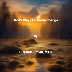 God's Way of Climate Change (eBook, ePUB) - Brown, Claudius