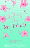 Falling For Mr. Fake It (Hope Bay, #2) (eBook, ePUB)