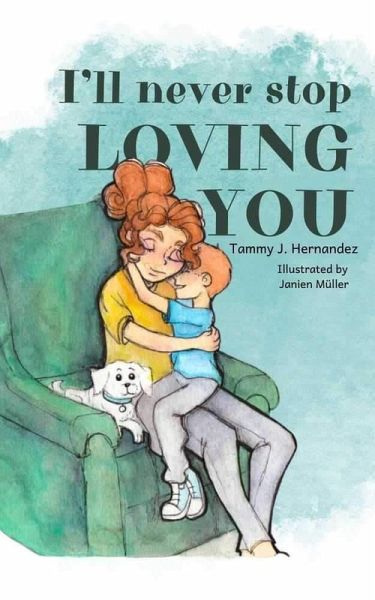 I'll Never Stop Loving You (eBook, ePUB) I'll Never Stop Loving You (eBook, ePUB)