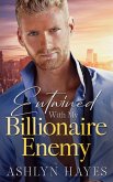 Entwined With My Billionaire Enemy (eBook, ePUB) Entwined With My Billionaire Enemy (eBook, ePUB)