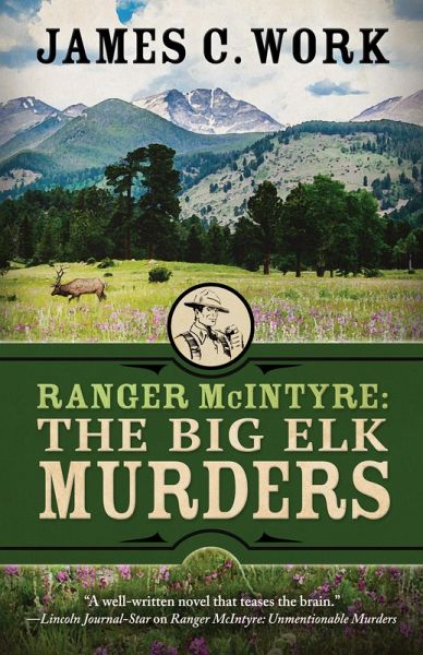 Ranger McIntyre: The Big Elk Murders (A Ranger McIntyre Mystery, #6) (eBook, ePUB)