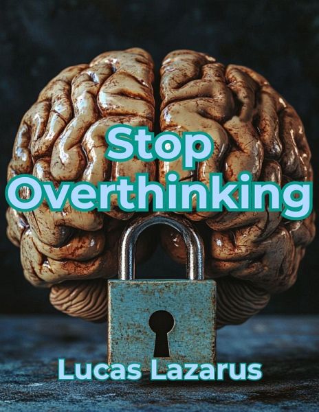 Stop Overthinking (eBook, ePUB)