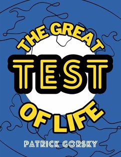 The Great Test of Life (eBook, ePUB) - Gorsky, Patrick