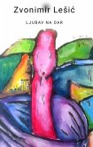 Ljubav na dar (eBook, ePUB) Ljubav na dar (eBook, ePUB)