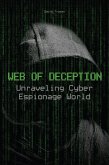 Web of Deception Unraveling Cyber Espionage World (eBook, ePUB)