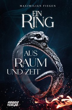Ein Ring aus Raum und Zeit - Fiegen, Maximilian