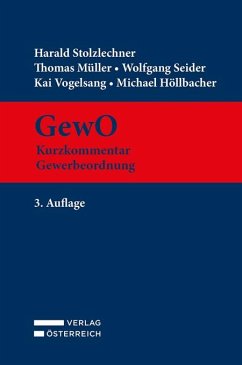 GewO - Kurzkommentar Gewerbeordnung - Stolzlechner, Harald; Müller, Thomas; Seider, Wolfgang; Vogelsang, Kai; Höllbacher, Michael