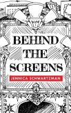 Behind the Screens (eBook, ePUB)