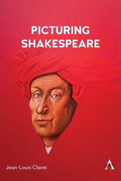 Picturing Shakespeare - CLARET, Jean-Louis