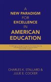 A New Paradigm for Excellence in American Education