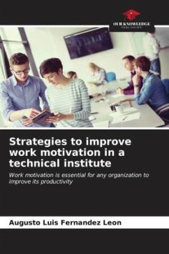 Strategies to improve work motivation in a technical institute - Fernandez Leon, Augusto Luis