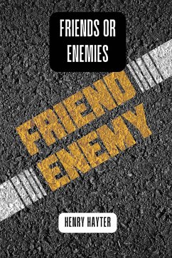 Friends or enemies - Hayter, Henry