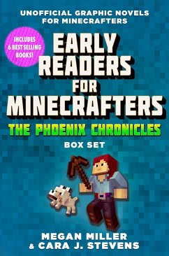 Early Readers for Minecrafters--The Phoenix Chronicles Box Set - Miller, Megan; Stevens, Cara J