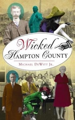 Wicked Hampton County - DeWitt, Michael