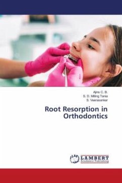 Root Resorption in Orthodontics - C. B., Ajins;Milling Tania, S. D.;Veerasankar, S.