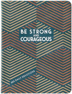 Be Strong and Courageous - Broadstreet Publishing Group Llc