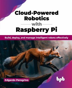 Cloud-Powered Robotics with Raspberry Pi - Peregrino, Edgardo