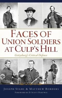 Faces of Union Soldiers at Culp's Hill - Stahl, Joseph; Borders, Matthew