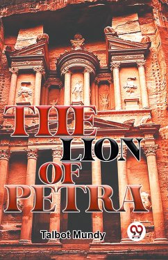 The Lion Of Petra - Mundy, Talbot