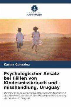 Psychologischer Ansatz bei Fällen von Kindesmissbrauch und -misshandlung, Uruguay - Gonzalez, Karina