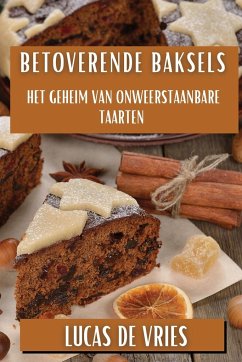 Betoverende Baksels - de Vries, Lucas