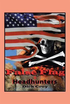 False Flag & Headhunters - Croy, Dick