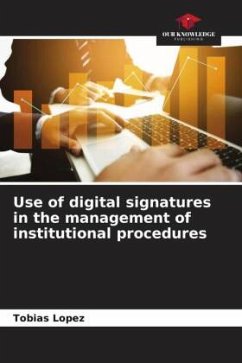 Use of digital signatures in the management of institutional procedures - López, Tobias