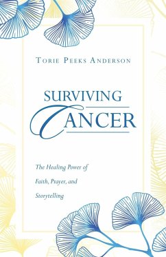 Surviving Cancer - Anderson, Torie Peeks