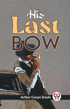 His Last Bow - Conan, Doyle Arthur