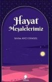 Hayat Mesalelerimiz Hayat Mesalelerimiz