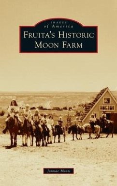 Fruita's Historic Moon Farm - Moon, Jannae