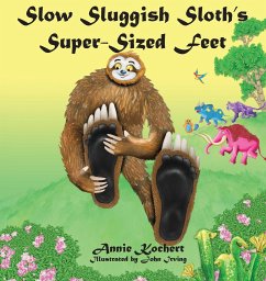 Slow Sluggish Sloth's Super-sized Feet - Kochert, Annie