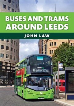 Buses and Trams Around Leeds - Law, John