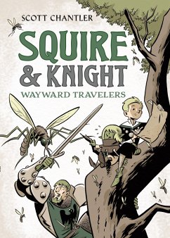 Squire & Knight: Wayward Travelers - Chantler, Scott