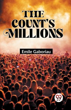 The Count's Millions - Gaboriau, Emile