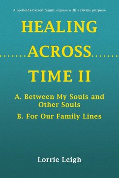 HEALING ACROSS TIME II - Leigh, Lorrie