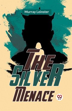 The Silver Menace - Leinster, Murray