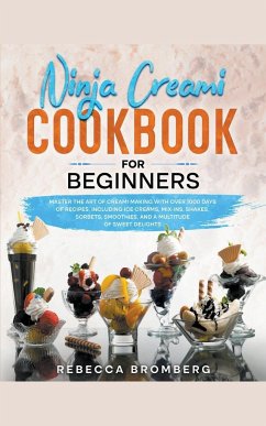Ninja Creami Cookbook for Beginners - Bromberg, Rebecca